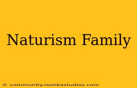 super family nude|Naturism Family